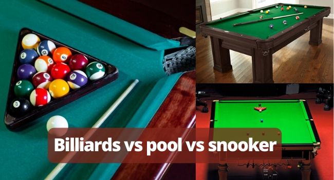 Billiards Vs Pool Vs Snooker 